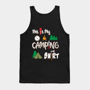 This is my camping shirt Tank Top